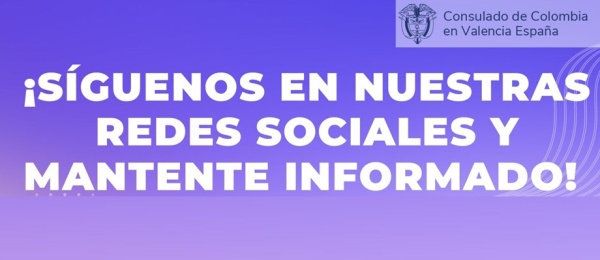 Conéctate con las redes sociales del Consulado de Colombia en Valencia – España