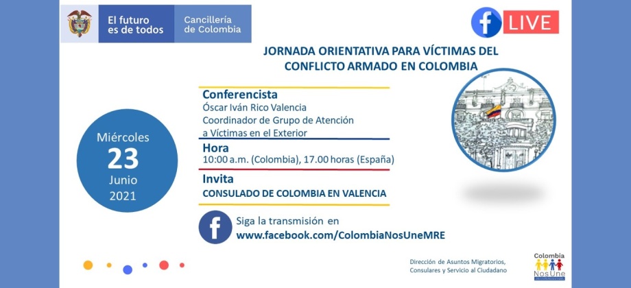El Consulado de Colombia en Valencia invita a la jornada orientativa para víctimas del conflicto armado en Colombia, el 23 de junio de 2021