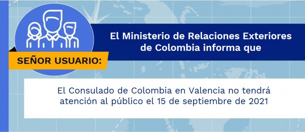 El Consulado de Colombia en Valencia no tendrá atención al público el 15 de septiembre de 2021